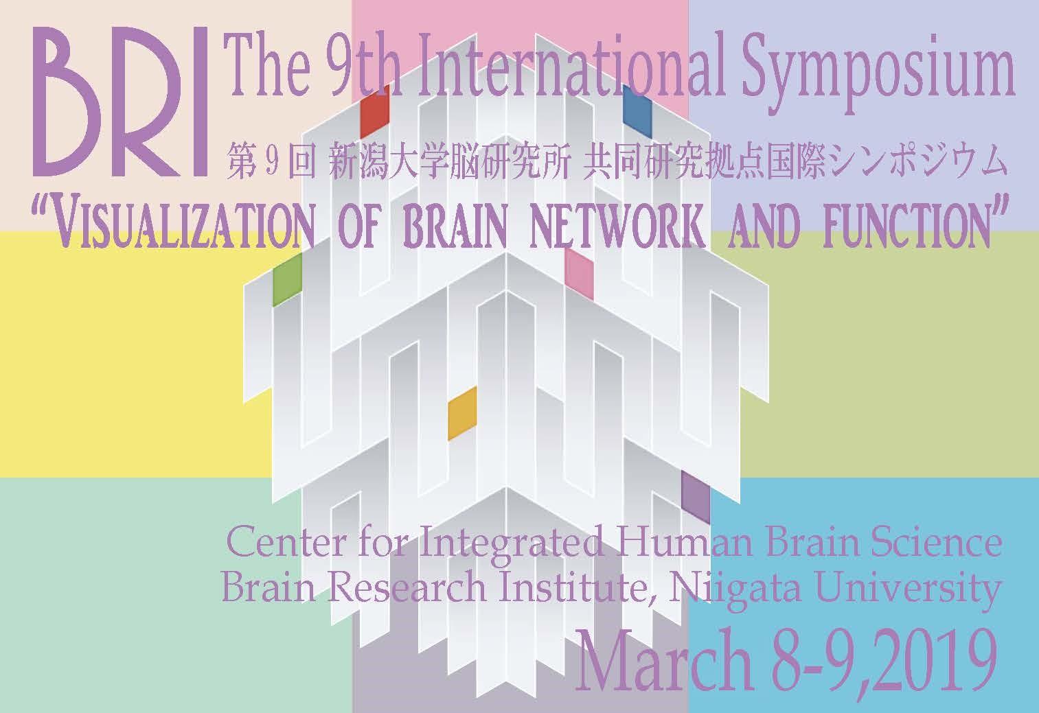 The 9th BRI International Symposium. March 8th - 9th, 2019